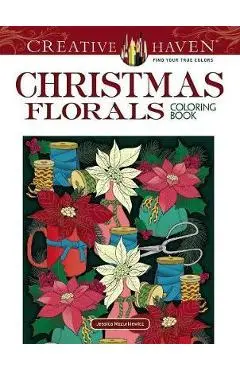 Creative Haven Christmas Florals Coloring Book - Jessica Mazurkiewicz