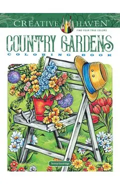 Creative Haven Country Gardens Coloring Book - Teresa Goodridge