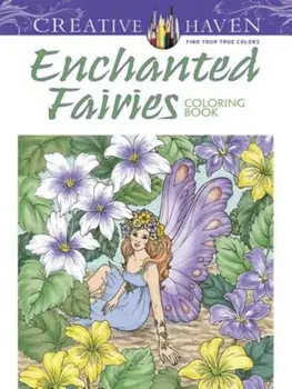 Creative Haven Enchanted Fairies Coloring Book, Paperback/Barbara Lanza