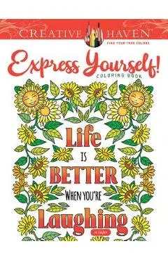 Creative Haven Express Yourself! Coloring Book - Jo Taylor