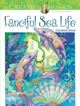 Creative Haven Fanciful Sea Life Coloring Book, Paperback/Marjorie Sarnat