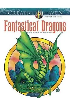 Creative Haven Fantastical Dragons Coloring Book - Aaron Pocock