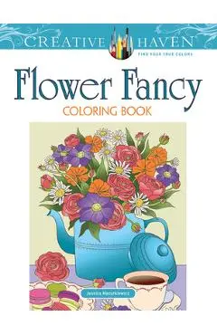 Creative Haven Flower Fancy Coloring Book - Jessica Mazurkiewicz