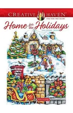 Creative Haven Home for the Holidays Coloring Book - Teresa Goodridge