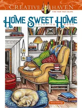 Creative Haven Home Sweet Home Coloring Book, Paperback/Teresa Goodridge