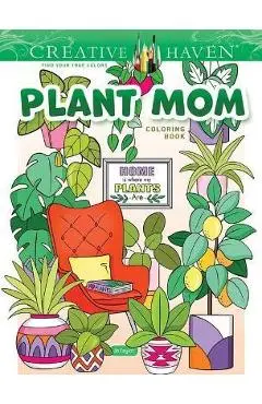Creative Haven Plant Mom Coloring Book - Jo Taylor
