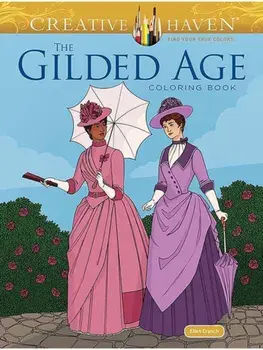 Creative Haven The Gilded Age Coloring Book, Paperback/Ellen Cranch