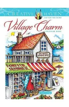 Creative Haven Village Charm Coloring Book - Teresa Goodridge