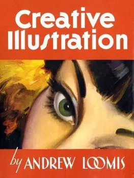 Creative Illustration, Hardcover/Andrew Loomis