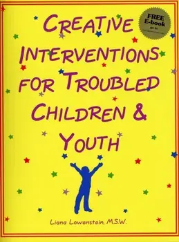 Creative Interventions for Troubled Children & Youth, Paperback/Liana Lowenstein