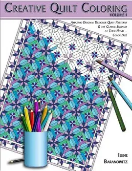 Creative Quilt Coloring, Paperback/Ilene Baranowitz