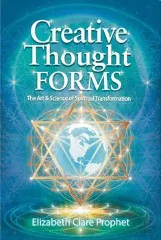 Creative Thought Forms. The Art & Science of Spiritual Transformation, Paperback/***