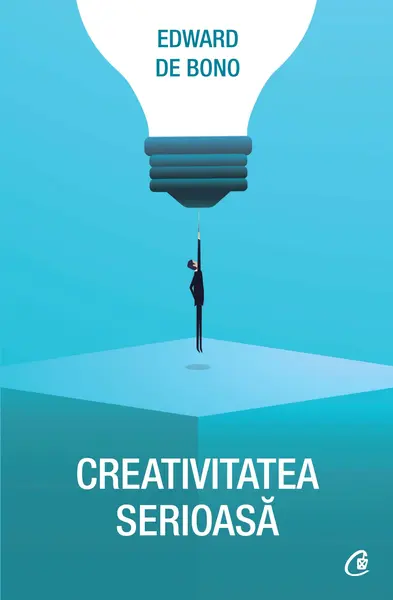 Creativitate serioasa | Edward De Bono