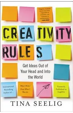 Creativity Rules - Tina Seelig