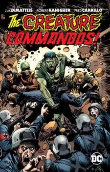 Creature Commandos, Paperback/Robert Kanigher