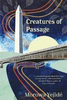 Creatures of Passage, Paperback/Morowa Yejide