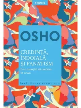 Credinta, indoiala si fanatism/***
