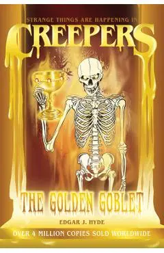 Creepers: The Golden Goblet - Edgar J. Hyde