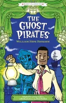 Creepy Classics: The Ghost Pirates (Easy Classics), Paperback/***
