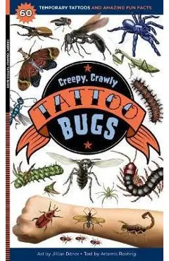 Creepy, Crawly Tattoo Bugs: 60 Temporary Tattoos That Teach -