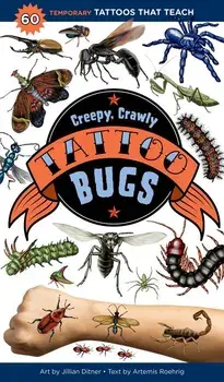 Creepy, Crawly Tattoo Bugs: 60 Temporary Tattoos That Teach, Paperback/Artemis Roehrig