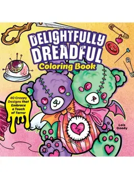 Creepy Curiosities Coloring Book. Eerie Designs to Terrify and Delight, Paperback/Lois Goody