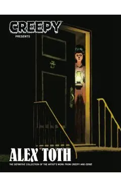 Creepy Presents: Alex Toth - Alex Toth