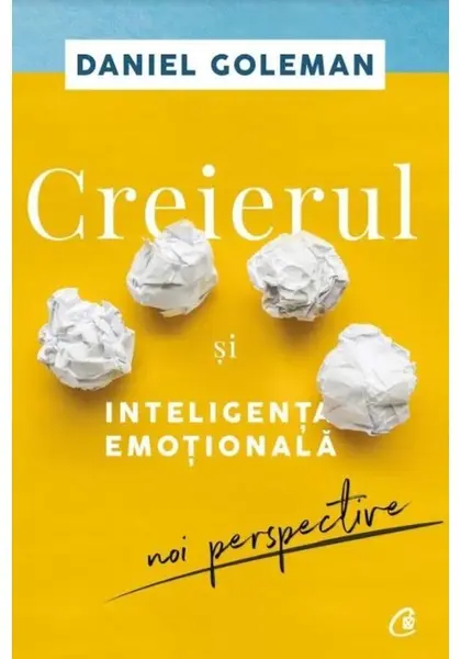 Creierul si inteligenta emotionala. Noi perspective