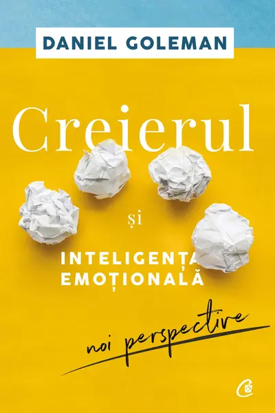 Creierul si inteligenta emotionala. Noi perspective