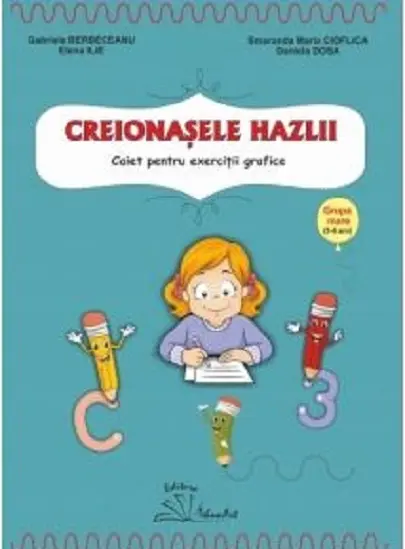 Creionasele hazlii | Elena Ilie, Daniela Dosa, Gabriela Berbeceanu, Smaranda Maria Cioflica