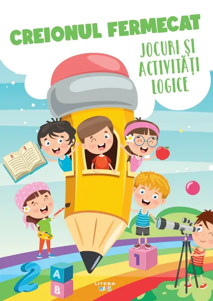 Creionul fermecat. Jocuri si activitati logice