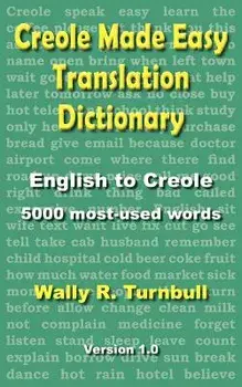 Creole Made Easy Translation Dictionary, Paperback/Wally R. Turnbull