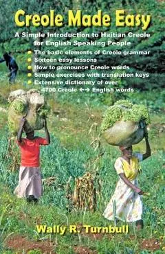 Creole Made Easy - Wally R. Turnbull