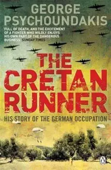 Cretan Runner, Paperback/George Psychoundakis