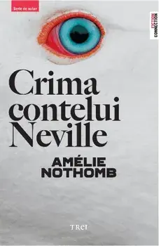 Crima contelui Neville/Amelie Nothomb
