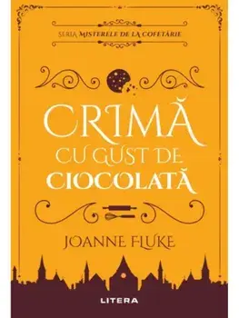 Crima cu gust de ciocolata/Joanne Fluke