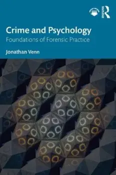 Crime and Psychology. Foundations of Forensic Practice, Paperback/Jonathan Venn