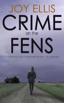 Crime on the Fens, Paperback/Joy Ellis