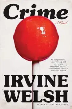 Crime, Paperback/Irvine Welsh