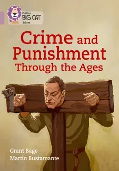 Crime & Punishment through the Ages. Band 18/Pearl, Paperback/Grant Bage