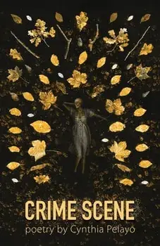 Crime Scene, Paperback/Cynthia Pelayo