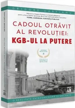 Crimele revolutiei (vol. II): Cadoul otravit al revolutiei