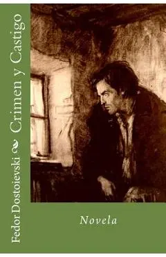 Crimen y Castigo: Novela - Martin Hernandez B.