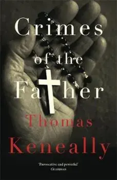 Crimes of the Father, Paperback/Thomas Keneally