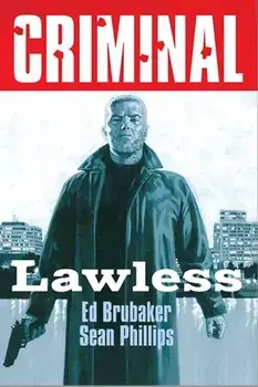 Criminal Volume 2: Lawless (New Edition), Paperback/Ed Brubaker