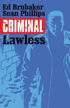 Criminal, Volume 2: Lawless, Paperback/Ed Brubaker