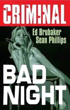 Criminal Volume 4: Bad Night (New Edition), Paperback/Ed Brubaker