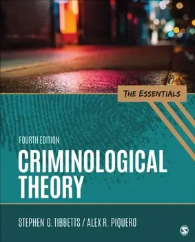 Criminological Theory. The Essentials, 4 Revised edition, Paperback/Alex R. Piquero