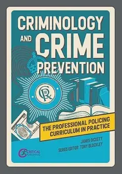 Criminology and Crime Prevention, Paperback/James Dickety