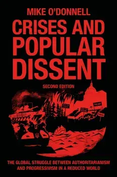 Crises and Popular Dissent. Liberal Democracy and the Authoritarian and Populist Challenge, 2 ed, Hardback/***